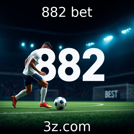 882 bet : Evolução das modalidades de apostas esportivas